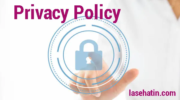 privacy policy lasehatin.com